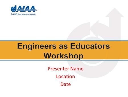 Presenter Name Location Date. 2 Contact Information Insert Presenter Name and Contact information Lisa Bacon Program Manager, STEM K-12 Outreach