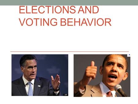 Elections and Voting Behavior