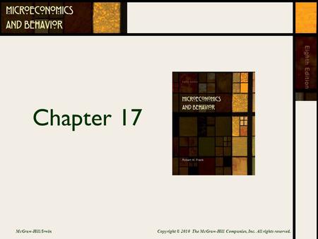 Chapter 17 McGraw-Hill/IrwinCopyright © 2010 The McGraw-Hill Companies, Inc. All rights reserved.