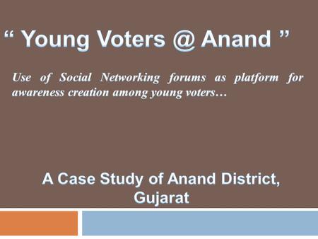  No. of Assembly Constituencies – 7  No. of registered voters - 14,14,528 (as on, 1.10.11)  Census Population – 20,90,276  No. of voters in 18-19.