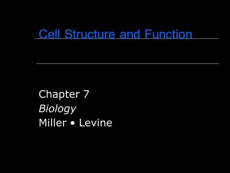 Cell Structure and Function