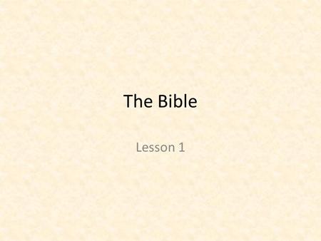 The Bible Lesson 1. The Catechism What is it? A book of instruction in the form of questions and answers. Who wrote it? Martin Luther (1483-1546) Why.