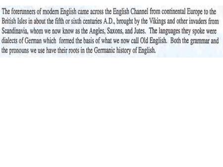 OLD ENGLISH BEOWULF ~800 A.D. LO, praise of the prowess of people-kings of spear-armed Danes, in days long sped, we have heard, and what honor the.