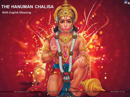 THE HANUMAN CHALISA With English Meaning.