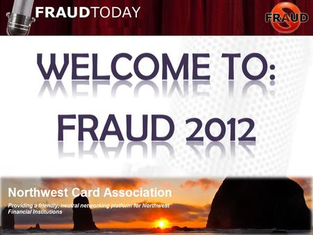 What happens here: Affects us here and here Have you ever come to work: Cams Alerts – Visa Alerts MasterCard Alerts Fraud Notices and it’s only 8:10.