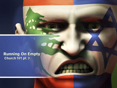 Running On Empty Church 101 pt. 3. Frustration How can we be satisfied with Jesus but so unhappy with everyone else? What drives us to that point?