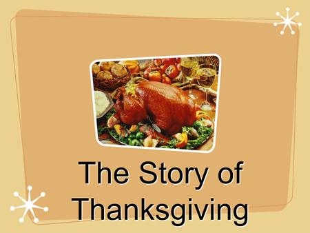 The Story of Thanksgiving