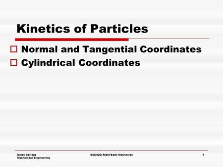 ESC020: Rigid Body Mechanics