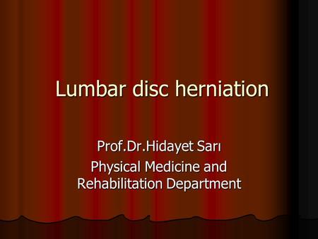 Lumbar disc herniation