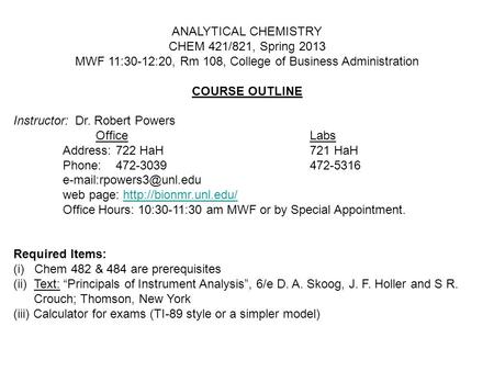 MWF 11:30-12:20, Rm 108, College of Business Administration