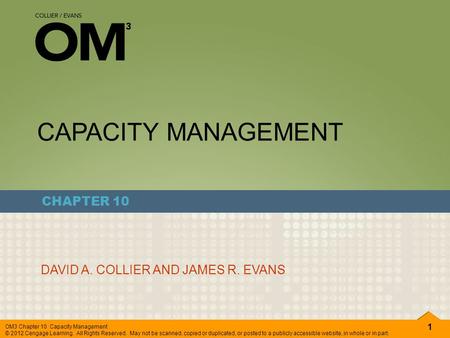 CAPACITY MANAGEMENT CHAPTER 10 DAVID A. COLLIER AND JAMES R. EVANS.