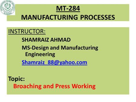 MT-284 MANUFACTURING PROCESSES