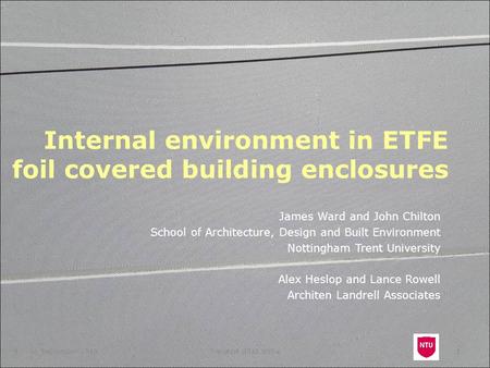 Internal environment in ETFE foil covered building enclosures