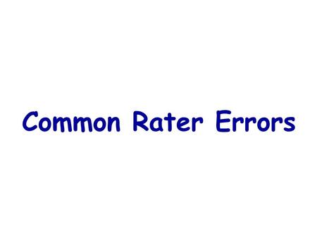 Common Rater Errors.