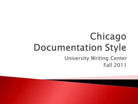 University Writing Center Fall 2011.  Academic conversations and writing are based on research and on what people believed before  Challenge - must.