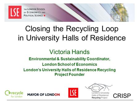 Closing the Recycling Loop in University Halls of Residence