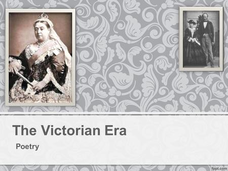 The Victorian Era Poetry.