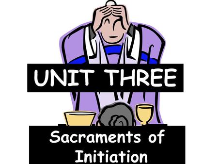 Sacraments of Initiation