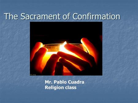 The Sacrament of Confirmation