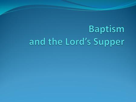 Baptism Sacraments are “holy signs and seals for us to see.” Their purpose is to make us “Understand more clearly the promises of the gospel…” (Heidelberg.