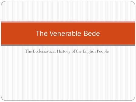 The Ecclesiastical History of the English People