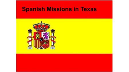 Spanish Missions in Texas