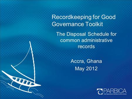 Recordkeeping for Good Governance Toolkit