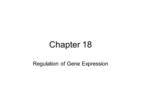 Regulation of Gene Expression