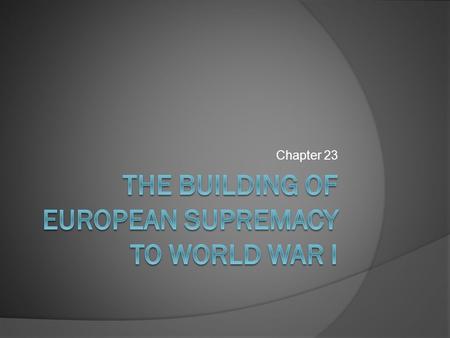 Chapter 23. Population Trends and Migration  The population rises in Europe 226 Million in 1850 401 Million in 1900  Population rates level off around.