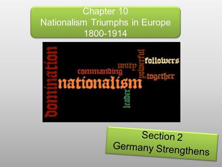 Chapter 10 Nationalism Triumphs in Europe