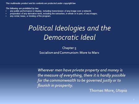 Wherever men have private property and money is the measure of everything, there it is hardly possible for the commonwealth to be governed justly or to.