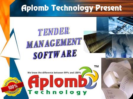 Aplomb Technology Present.  Eliminate duplicate tender handling of information  Automate the tender processing and do away with manual processing 