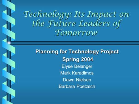 Technology: Its Impact on the Future Leaders of Tomorrow