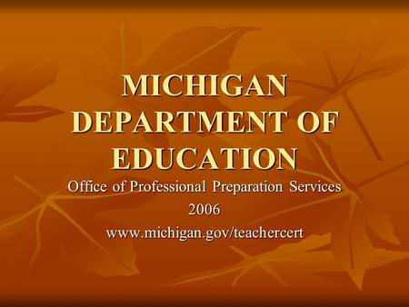 MICHIGAN DEPARTMENT OF EDUCATION