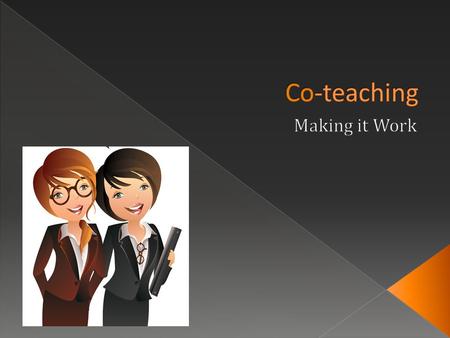 Problem  Co-teachers often receive little to no professional development. Solution The Designing Quality Education Program offers intensive ongoing.