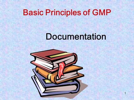 Basic Principles of GMP