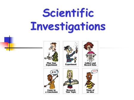 Scientific Investigations