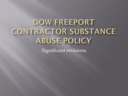 Significant revisions.  Added verbiage and clarification to the pre-employment and pre- access exception B.1.a: ….Contractor employees that are currently.