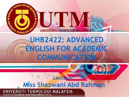 UHB2422: ADVANCED ENGLISH FOR ACADEMIC COMMUNICATION