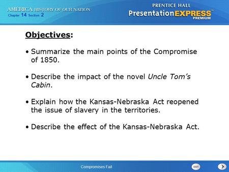 Objectives: Summarize the main points of the Compromise of 1850.