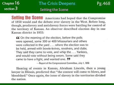 The Crisis Deepens Setting the Scene Chapter 16 section 3 Pg.468.