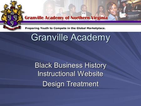 Granville Academy Black Business History Instructional Website Design Treatment.