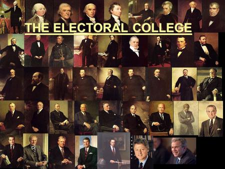 THE ELECTORAL COLLEGE.