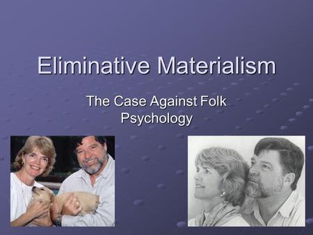 Eliminative Materialism