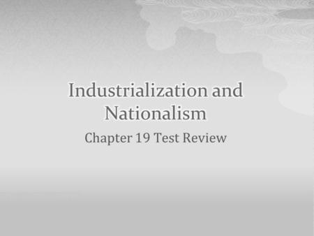 Industrialization and Nationalism