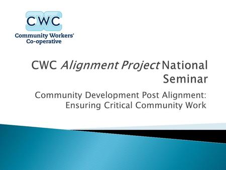 CWC Alignment Project National Seminar