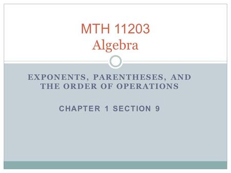 Exponents, Parentheses, and the Order of Operations