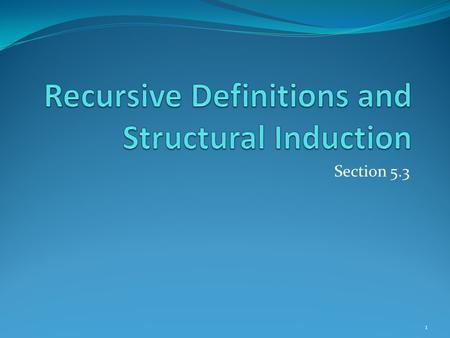 Recursive Definitions and Structural Induction