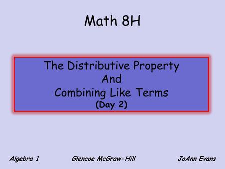 Algebra 1 Glencoe McGraw-Hill JoAnn Evans