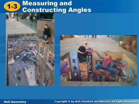 Measuring and Constructing Angles 1-3 Holt Geometry.